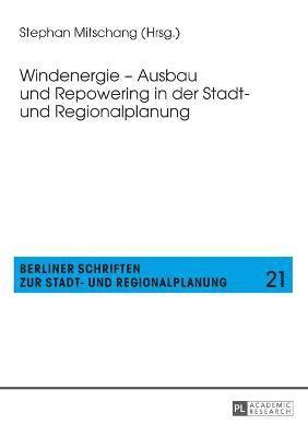 bokomslag Windenergie - Ausbau und Repowering in der Stadt- und Regionalplanung