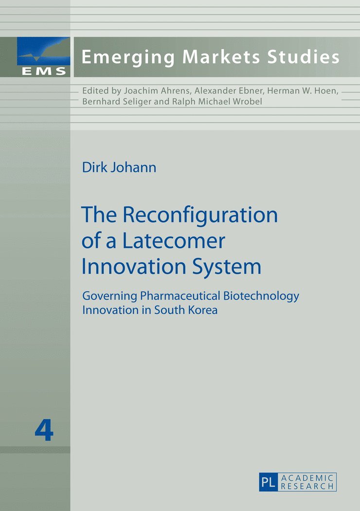 Dirk Johann, Joachim Ahrens - Reconfiguration of a Latecomer Innovation System, Inbunden