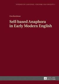bokomslag Self-based Anaphora in Early Modern English