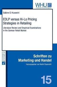 bokomslag EDLP versus Hi-Lo Pricing Strategies in Retailing