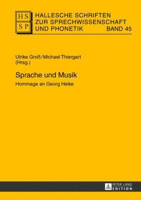 Ursula Hirschfeld, Lutz Christian Anders, Ines Bose, Eva-Maria Krech, Baldur Neuber, Eberhard Stock, Ulrike Groß, Michael Thiergart - Sprache Und Musik, Inbunden