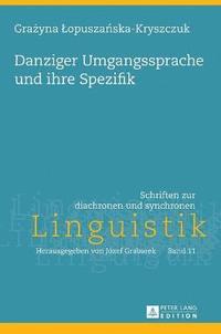 bokomslag Danziger Umgangssprache Und Ihre Spezifik