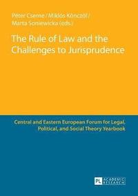 bokomslag The Rule of Law and the Challenges to Jurisprudence