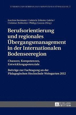 Berufsorientierung und regionales Uebergangsmanagement in der Internationalen Bodenseeregion 1