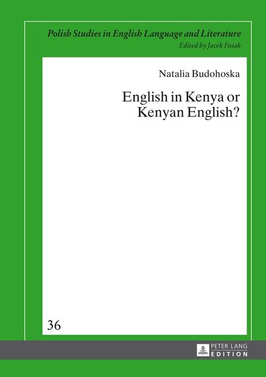 Natalia Budohoska - English in Kenya or Kenyan English?, Inbunden