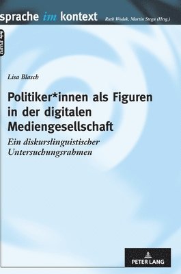 Lisa Blasch, Martin Stegu - Politiker*innen als Figuren in der digitalen Mediengesellschaft, Inbunden