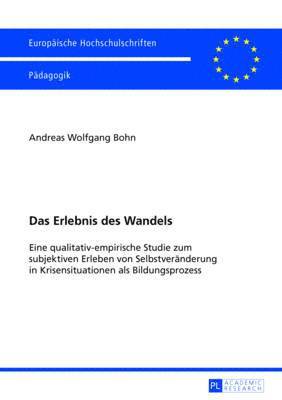 Andreas Bohn - Das Erlebnis Des Wandels, Häftad