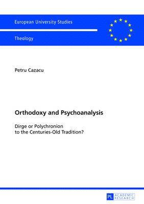 Orthodoxy and Psychoanalysis 1