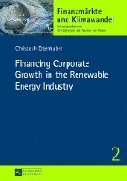 bokomslag Financing Corporate Growth in the Renewable Energy Industry
