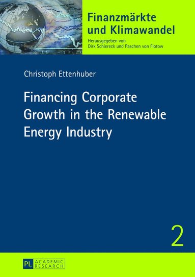 bokomslag Financing Corporate Growth in the Renewable Energy Industry