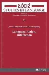 bokomslag Language, Action, Interaction