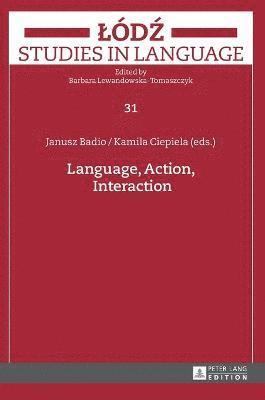 bokomslag Language, Action, Interaction