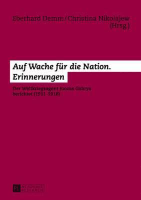 bokomslag Auf Wache Fuer Die Nation. Erinnerungen