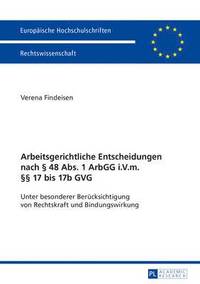 bokomslag Arbeitsgerichtliche Entscheidungen Nach § 48 Abs. 1 Arbgg I.V.M. §§ 17 Bis 17b Gvg