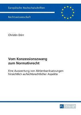 bokomslag Vom Konzessionszwang zum Normativrecht