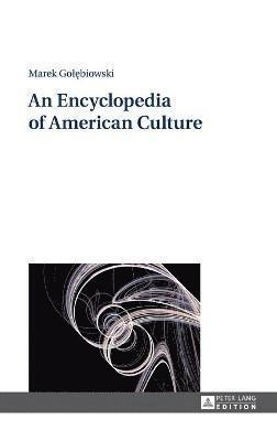 An Encyclopedia of American Culture 1