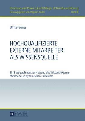 bokomslag Hochqualifizierte Externe Mitarbeiter ALS Wissensquelle