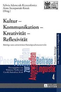 bokomslag Kultur - Kommunikation - Kreativitaet - Reflexivitaet