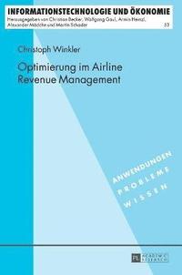 bokomslag Optimierung Im Airline Revenue Management