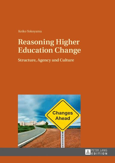 bokomslag Reasoning Higher Education Change