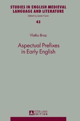 bokomslag Aspectual Prefixes in Early English