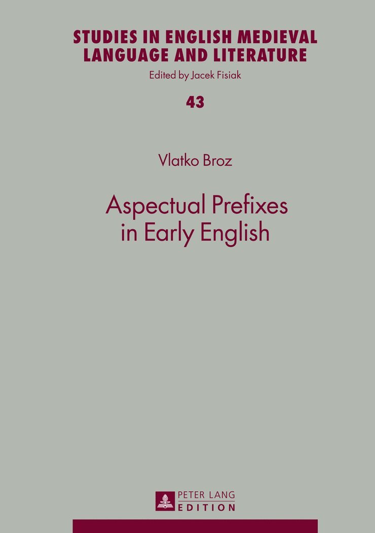 Vlatko Broz - Aspectual Prefixes in Early English, Inbunden