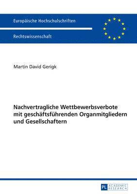 bokomslag Nachvertragliche Wettbewerbsverbote Mit Geschaeftsfuehrenden Organmitgliedern Und Gesellschaftern