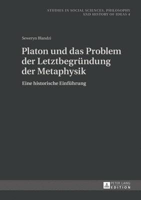 bokomslag Platon Und Das Problem Der Letztbegruendung Der Metaphysik