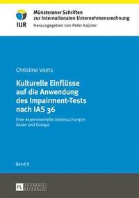 bokomslag Kulturelle Einfluesse Auf Die Anwendung Des Impairment-Tests Nach IAS 36