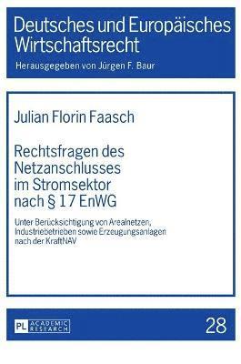 bokomslag Rechtsfragen des Netzanschlusses im Stromsektor nach § 17 EnWG