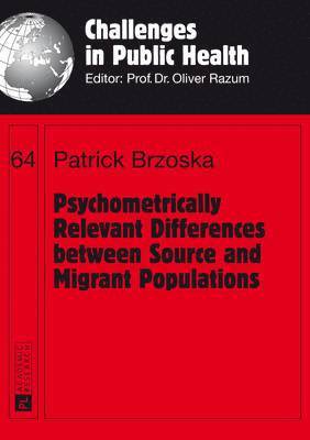 Patrick Brzoska, Oliver Razum - Psychometrically Relevant Differences between Source and Migrant Populations, Häftad