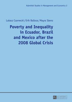 bokomslag Poverty and Inequality in Ecuador, Brazil and Mexico after the 2008 Global Crisis