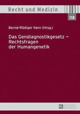 bokomslag Das Gendiagnostikgesetz - Rechtsfragen Der Humangenetik