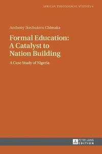 bokomslag Formal Education: A Catalyst to Nation Building