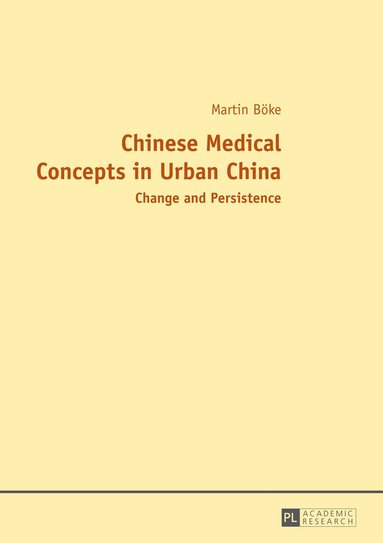 bokomslag Chinese Medical Concepts in Urban China