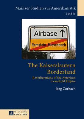 Jörg Zorbach, Jorg Zorbach, Winfried Herget - Kaiserslautern Borderland, Inbunden