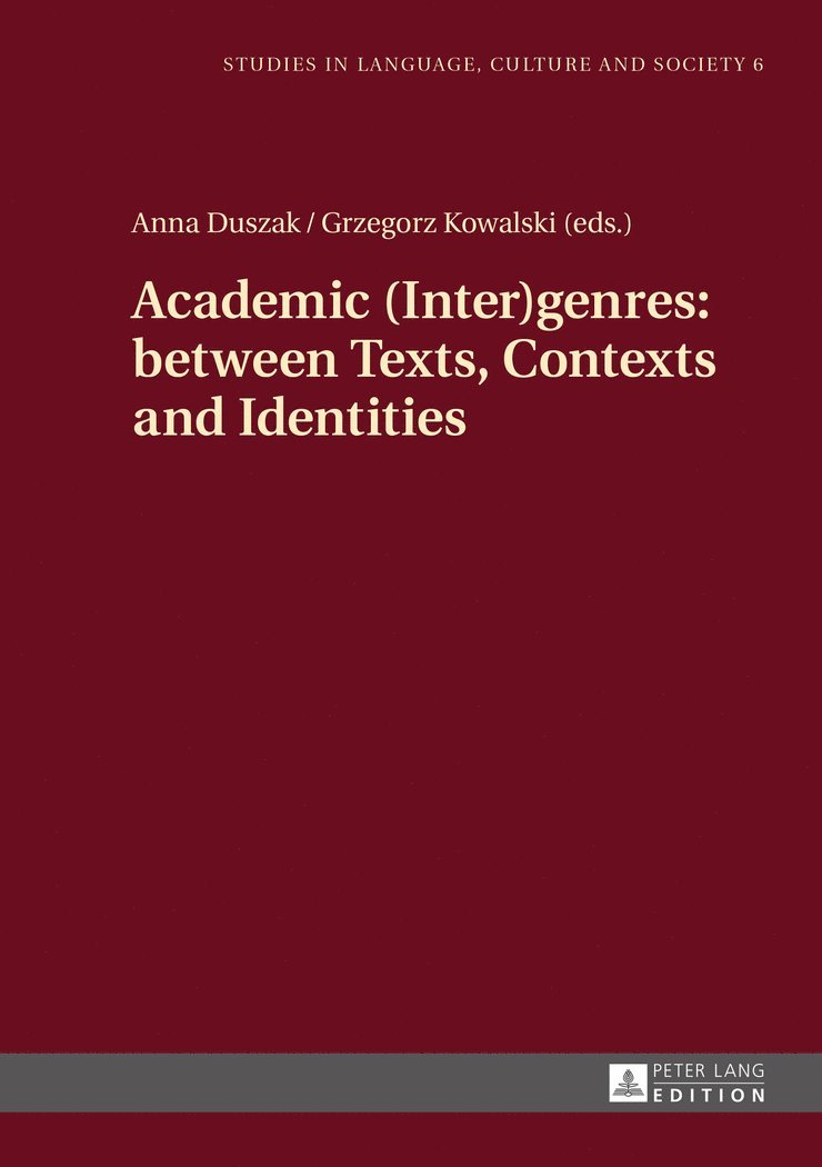 Anna Duszak, Grzegorz Kowalski - Academic (Inter)genres: between Texts, Contexts and Identities, Inbunden