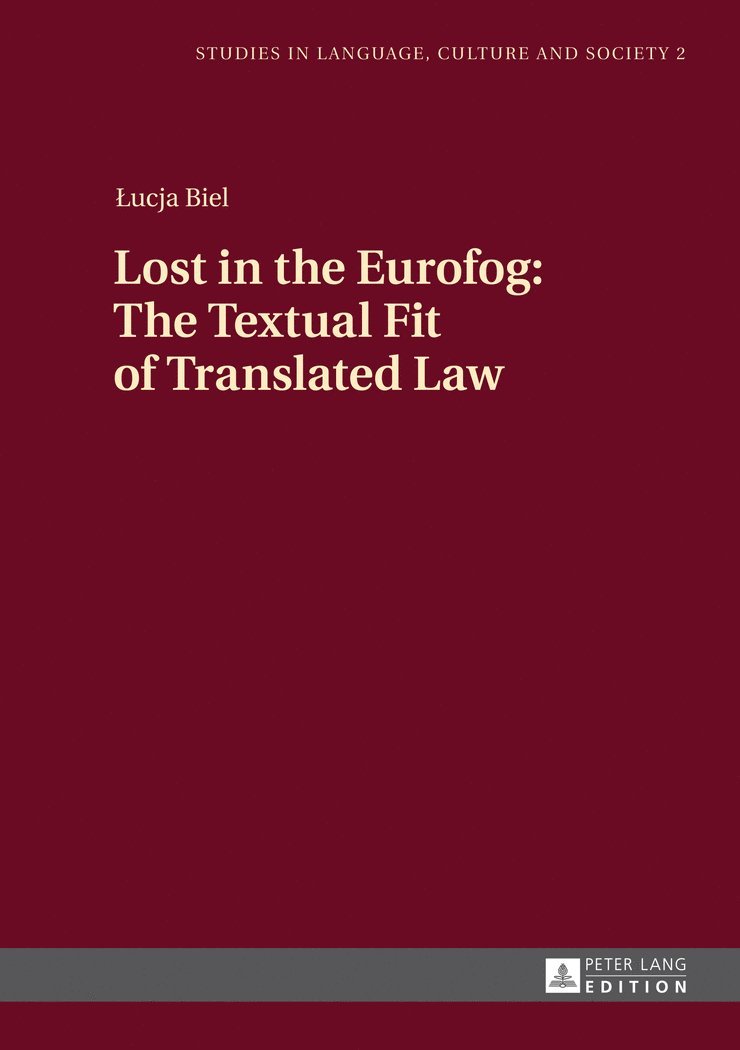 Lost in the Eurofog: The Textual Fit of Translated Law 1