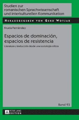 bokomslag Espacios de dominación, espacios de resistencia