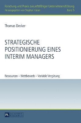 bokomslag Strategische Positionierung eines Interim Managers