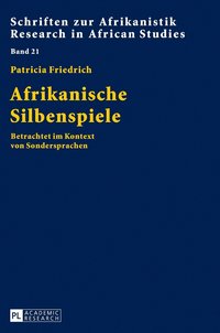 bokomslag Afrikanische Silbenspiele: Betrachtet im Kontext von Sondersprachen