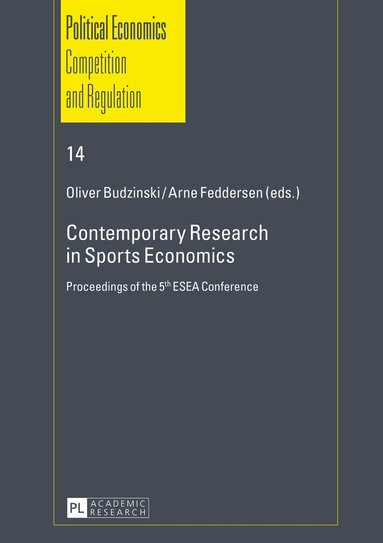 Oliver Budzinski, Arne Feddersen - Contemporary Research in Sports Economics, Inbunden