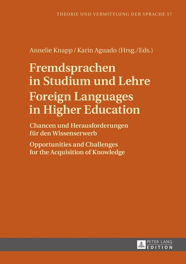 Annelie Knapp, Karin Aguado - Fremdsprachen in Studium und Lehre / Foreign Languages in Higher Education, Inbunden