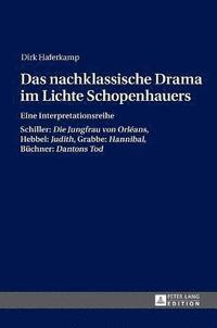 bokomslag Das nachklassische Drama im Lichte Schopenhauers