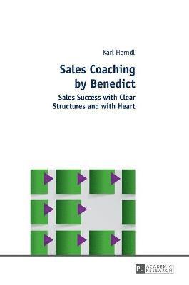 Karl Herndl - Sales Coaching by Benedict, Inbunden