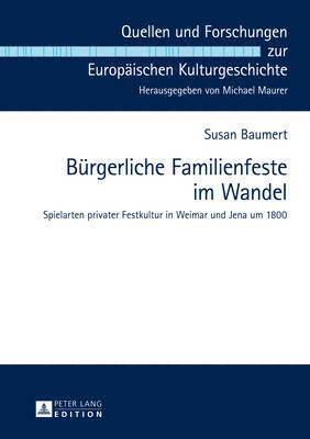 bokomslag Beurgerliche Familienfeste Im Wandel