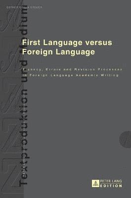 First Language versus Foreign Language 1