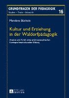 bokomslag Kultur Und Erziehung in Der Waldorfpeadagogik