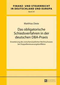 bokomslag Das Obligatorische Schiedsverfahren in Der Deutschen Dba-Praxis