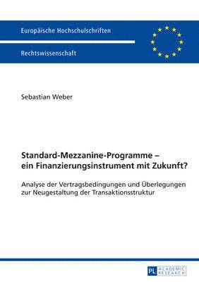 bokomslag Standard-Mezzanine-Programme - Ein Finanzierungsinstrument Mit Zukunft?